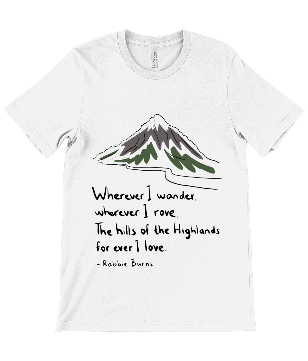 Wherever I Wander - Robert Burns Quote T-Shirt