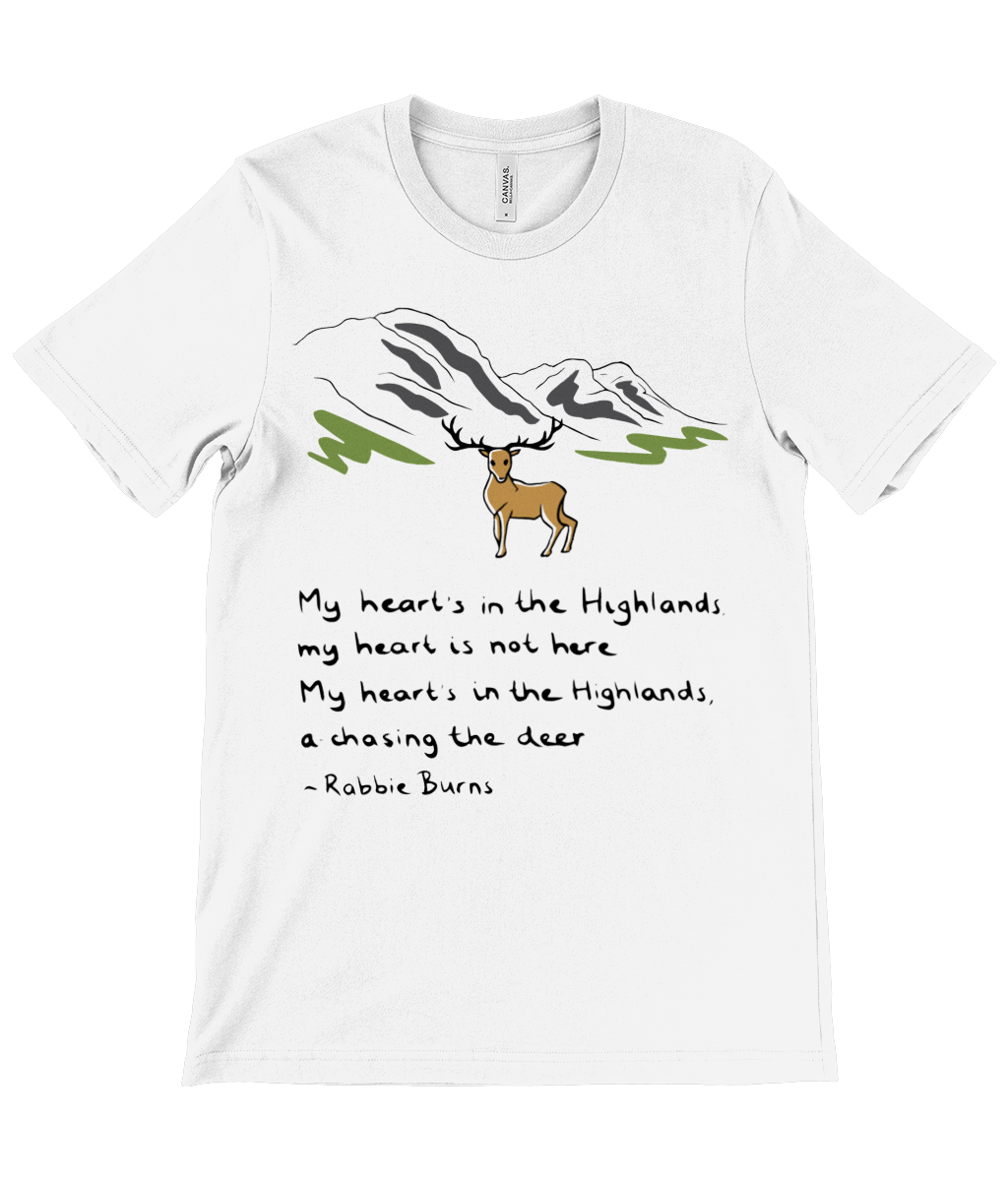 Glen Coe - My Heart's in the Highlands - Robert Burns Quote T-Shirt