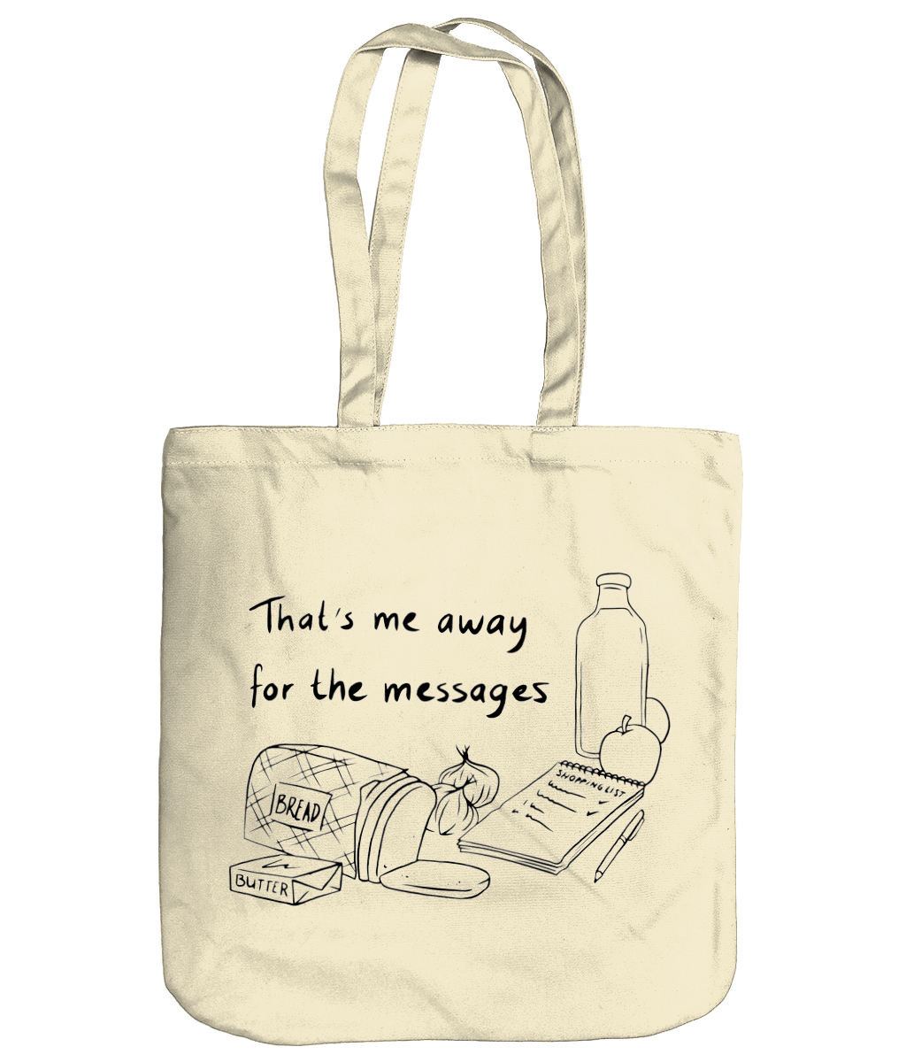 That's Me Away for the Messages Organic Tote Bag